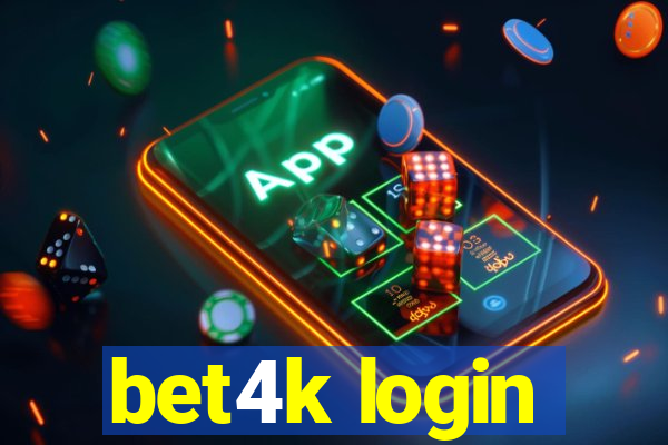 bet4k login